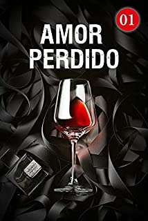 Livro Amor Perdido 1: Você não tem o direito de interferir comigo (Fofoca Ex-esposa)