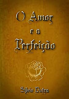 Livro O Amor E A Perfeição