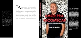 Livro Amor pra recomeçar: Transforme seu sonho em sucesso