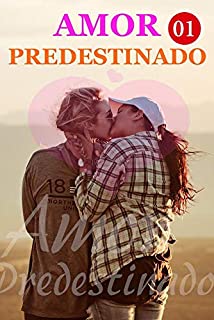 Amor Predestinado 1: Farei tudo que puder