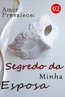 Amor Prevalece: Segredo da Minha Esposa 2: Ela deu à luz um casal de gêmeos