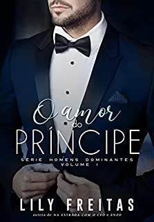 Livro O Amor do Príncipe: Série Homens Dominantes - Livro 1