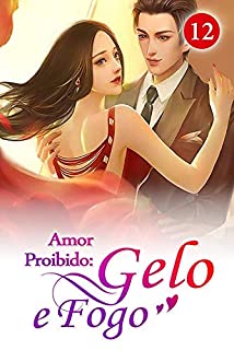 Livro Amor Proibido: Gelo e Fogo 12: Uma Família Feliz