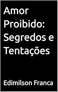 Livro Amor Proibido: Segredos e Tentações