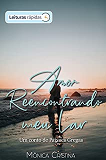 Livro Amor - Reencontrando meu Lar "Leituras Rápidas"