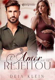 Livro O Amor que ele Rejeitou