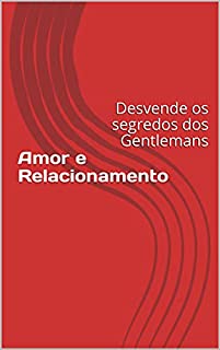 Livro Amor e Relacionamento: Desvende os segredos dos Gentlemans