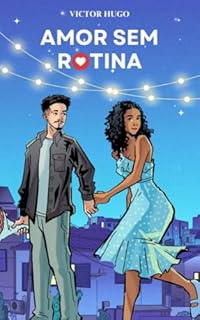 Livro AMOR SEM ROTINA