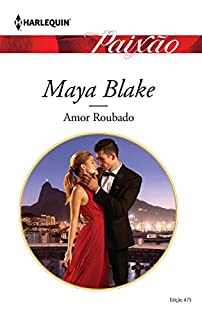 Livro Amor roubado: Harlequin paixão ed. 475