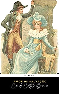 Amor de Salvação de Camilo Castelo Branco: Romance