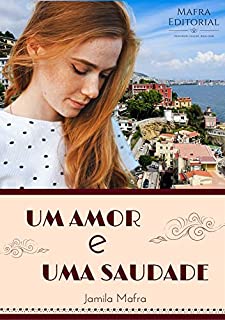 Um Amor e Uma Saudade (livro 2 de "Um Amor e Um Amigo")