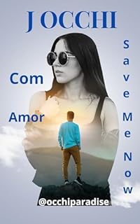 Livro Com Amor: Save Me Now