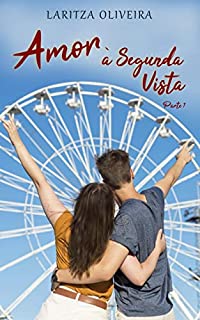 Livro Amor à Segunda Vista: Parte 1
