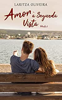 Livro Amor à Segunda Vista: Parte 2