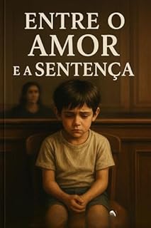 Livro Entre o Amor e a Sentença