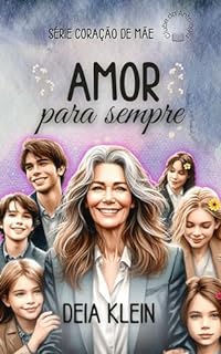 Livro Amor para Sempre: Série Coração de Mãe