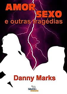 Livro Amor, Sexo e Outras Tragédias