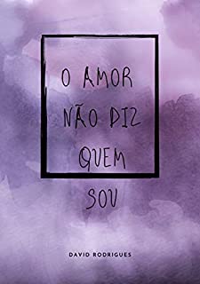 Livro O amor não diz quem sou
