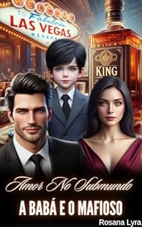 Livro Amor No Submundo: A Babá & o Mafioso