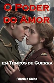 Livro O Poder do Amor em Tempos de Guerra