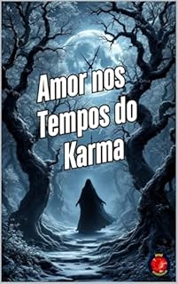 Livro Amor nos Tempos do Karma