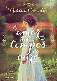 Livro O amor nos tempos do ouro