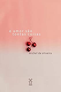 Livro o amor são tontas coisas