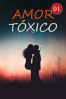 Livro Amor Tóxico 1: A tentação do dinheiro