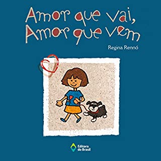 Livro Amor que vai, amor que vem (Livro Animado)