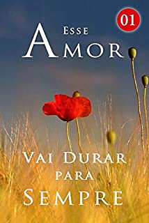 Livro Esse Amor Vai Durar para Sempre 1: Não é uma mulher que gosta de ser canária