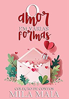 Livro O amor em várias formas: Coleção de contos