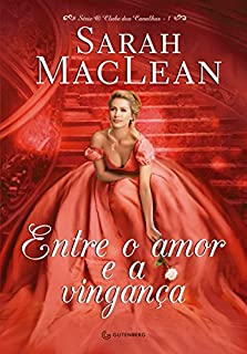 Livro Entre o amor e a vingança (O clube dos canalhas)