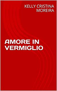 Livro AMORE IN VERMIGLIO