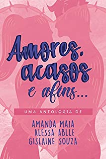 Livro Amores, Acasos e Afins...