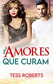 Livro Sobre Amores Que Curam