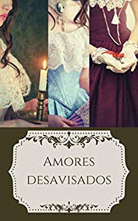 Livro Amores desavisados: Trilogia completa