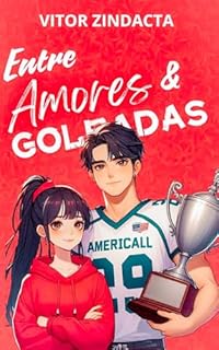 Livro Entre amores e goleadas