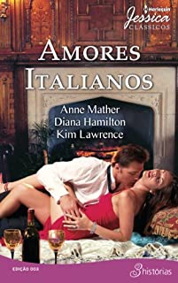 Livro Amores Italianos: Harlequin Jessica Clássicos - ed.03