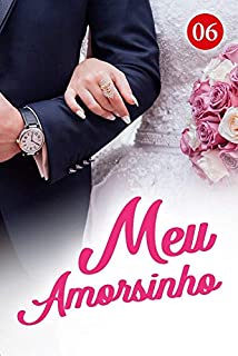 Meu Amorsinho 6: Um Grande Casamento