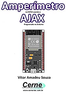 Livro Amperímetro no ESP32 usando o AJAX Programado no Arduino