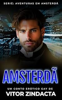 Livro Amsterdã: Conto erótico gay