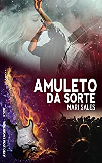 Livro Amuleto da Sorte (Antologia Encantada Rock)