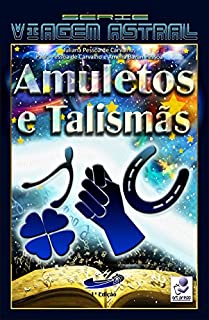 Livro Amuletos e Talismãs (Série Viagem Astral Livro 7)