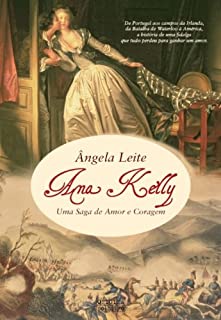 Ana Kelly – Uma saga de amor e coragem