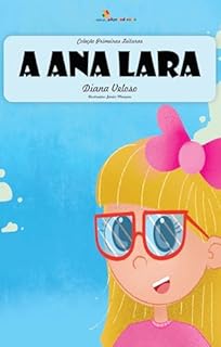 Livro A ANALARA – Vol13: Alfabetização: Minha Primeira Leitura (Coleção Primeiras Leituras)