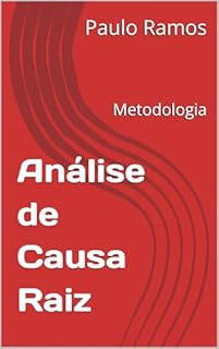 Livro Análise de Causa Raiz: Metodologia