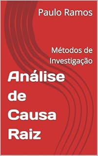Livro Análise de Causa Raiz: Métodos de Investigação