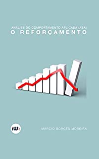 Livro Análise do Comportamento Aplicada (ABA): o reforçamento