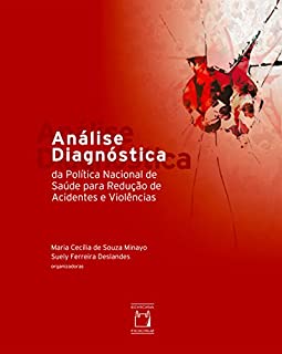 Livro Análise diagnóstica da política nacional de saúde para redução de acidentes e violências