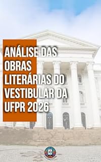 Livro Análise das Obras Literárias do Vestibular UFPR 2026